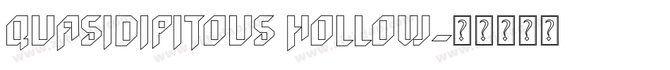 Quasidipitous Hollow字体转换
